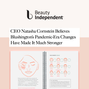 Beauty Independent- Natasha Cornstein talks about Blushington POST COVID